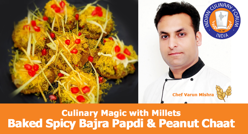 Baked Spicy Bajra Papdi & Peanut Chaat by Chef Varun Mishra